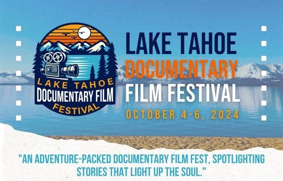 More Info for Lake Tahoe Documentary Film Festival