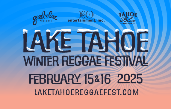 More Info for Lake Tahoe Reggae Winter Festival 
