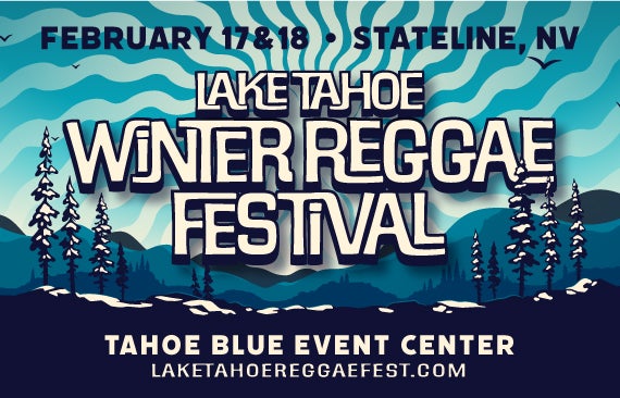 More Info for Lake Tahoe Reggae Winter Festival 